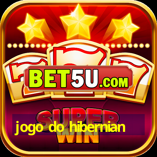 jogo do hibernian